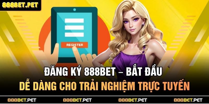 đăng ký 888BET