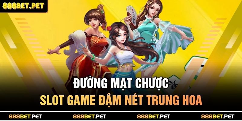 Đường Mạt Chược - Slot game đậm nét Trung Hoa