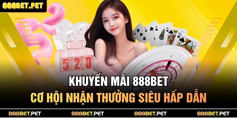 khuyến mãi 888BET
